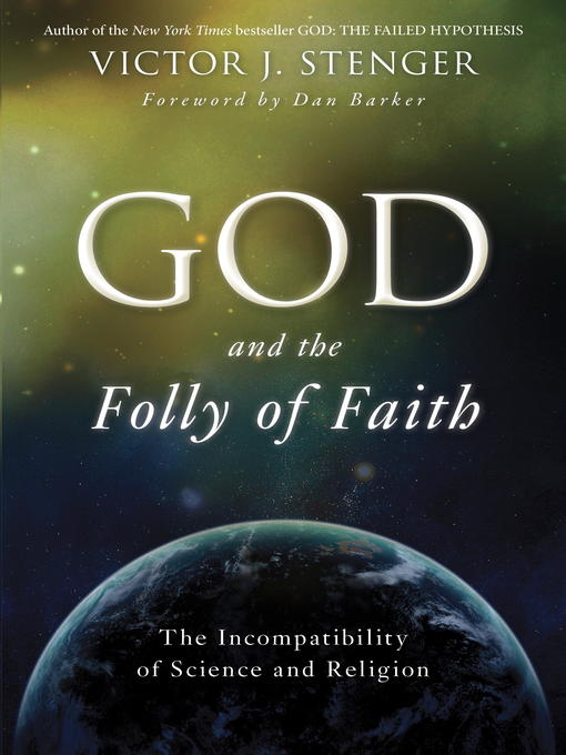 Title details for God and the Folly of Faith by Victor J. Stenger - Available